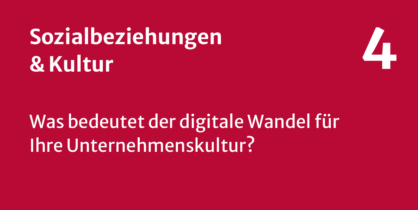 Sozialbeziehungen und Kultur - Was bedeutet der digitale Wandel für Ihre Unternehmenskultur?